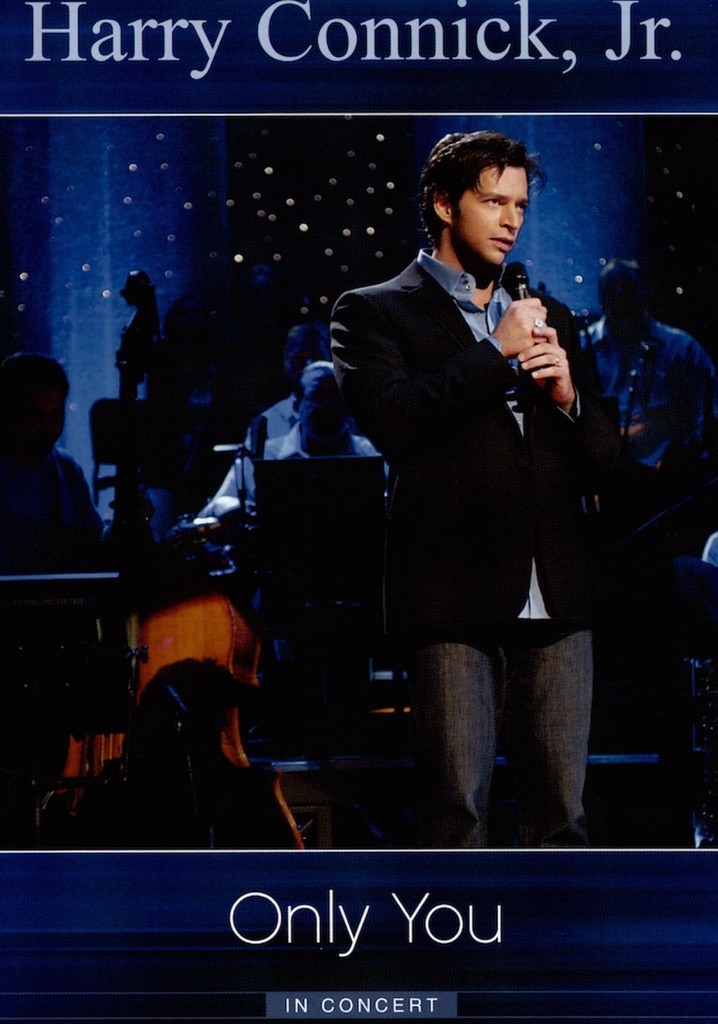 Harry Connick Jr. Only You In Concert streaming